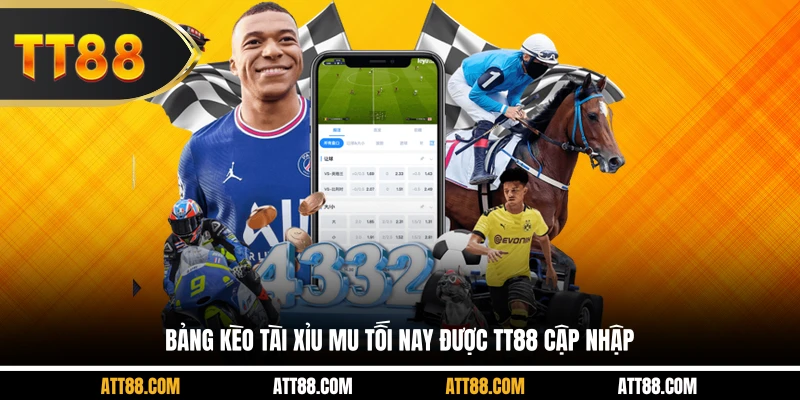 Bảng kèo tài xỉu MU tối nay được TT88 cập nhập
